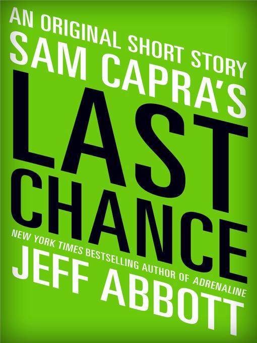 Title details for Sam Capra's Last Chance by Jeff Abbott - Available